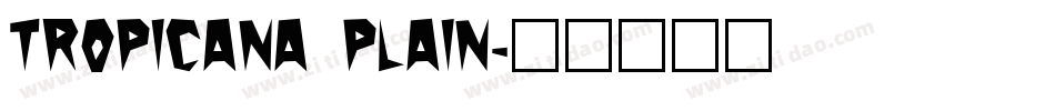 Tropicana Plain字体转换